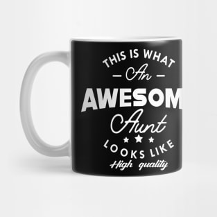 Aunt - This is what an awesome aunt looks like Mug